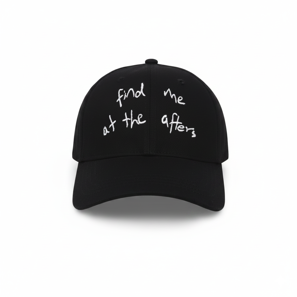 Find Me At The Afters CAP